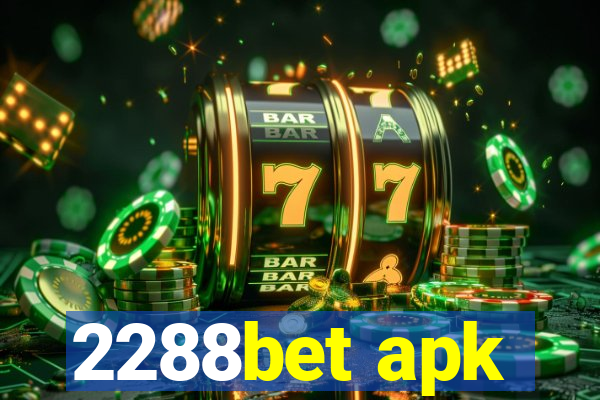 2288bet apk